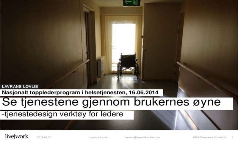 Se tjenestene gjennom brukernes øyne