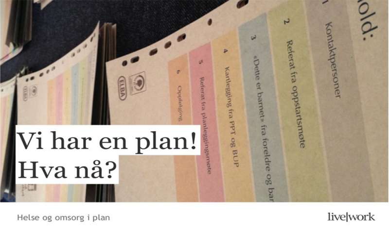 We have a plan! What's next!